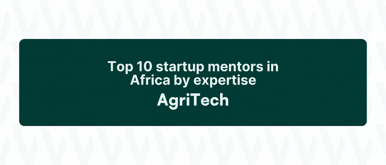 Post Profile Top 10 startup mentors in Africa by expertise: AgriTech image of Top Startup Mentors In Africa By Expertise AgriTech