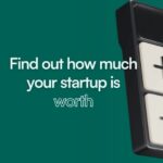 Post Profile How to use the Venture Valuation Tool to calculate your business valuation image of Do You Know How Much Your Startup Is Worth