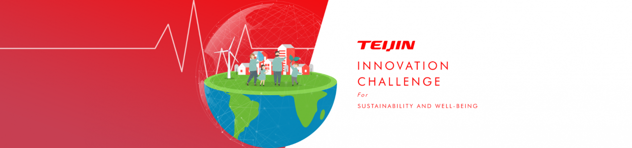 Teijin Innovation Challenge for Sustainability and Wellbeing