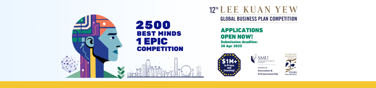 The Lee Kuan Yew Global Business Plan Competition (LKYGBPC)