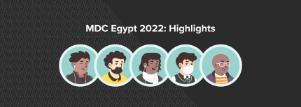 Post Profile MDC Egypt 2022: Connecting collaborators and igniting the power of mentorship image of MDC Egypt Blogpost Header